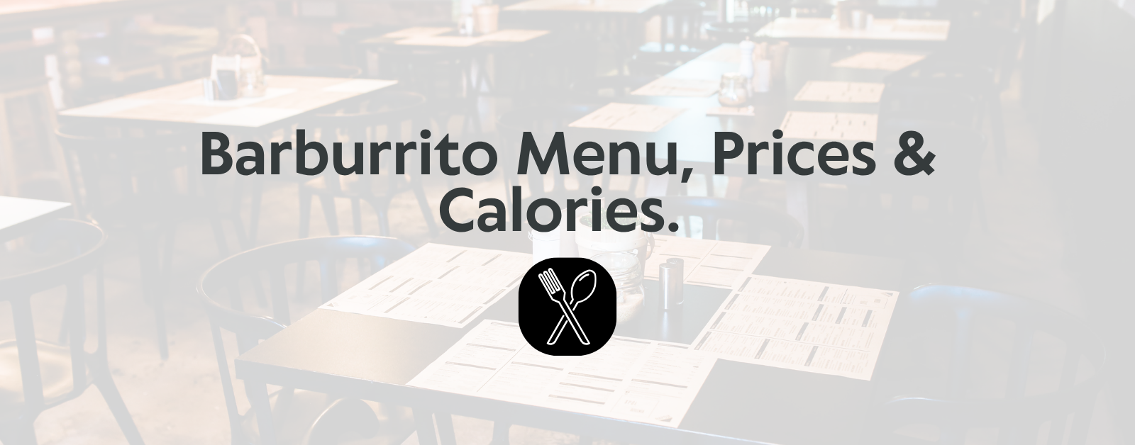 Read more about the article Barburrito Menu with Prices & Calories